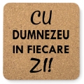 Suport pahar/cana, Cu Dumnezeu in fiecare zi Suport pahar/cana, Cu Dumnezeu in fiecare zi
